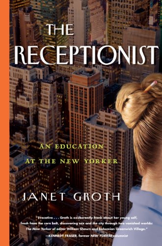 Beispielbild fr The Receptionist: An Education at The New Yorker zum Verkauf von BooksRun