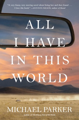 Beispielbild fr All I Have in This World : A Novel zum Verkauf von Better World Books