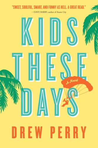 Beispielbild fr Kids These Days: A Novel zum Verkauf von Open Books