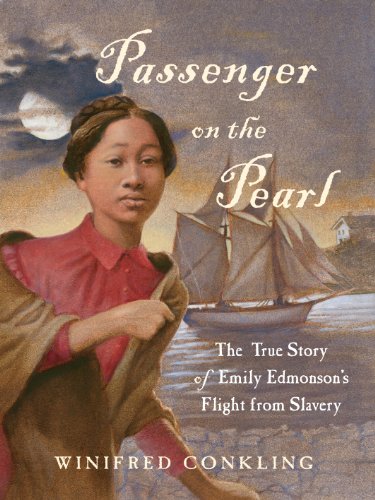 Beispielbild fr Passenger on the Pearl : The True Story of Emily Edmonson's Flight from Slavery zum Verkauf von Better World Books