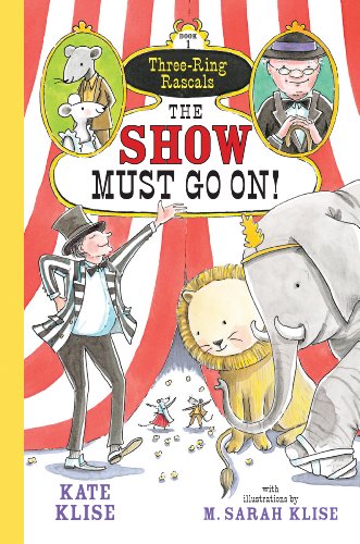 Beispielbild fr Three Ring Rascals Book 1: The Show Must Go On! zum Verkauf von Village Booksmith