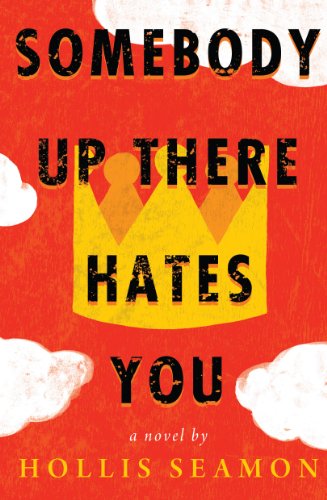 9781616202606: Somebody Up There Hates You: A Novel