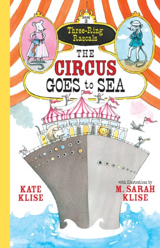 9781616203658: The Circus Goes to Sea (Three-Ring Rascals)