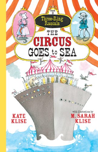 Stock image for The Circus Goes to Sea (Three-Ring Rascals, Book 3) for sale by Bookmarc's