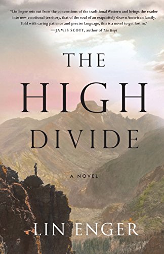 Beispielbild fr The High Divide : A Novel zum Verkauf von Better World Books