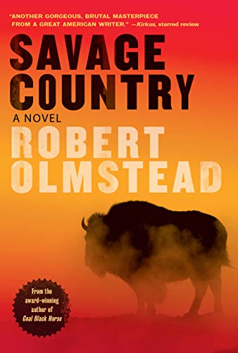 Imagen de archivo de Savage Country: A Novel a la venta por Your Online Bookstore