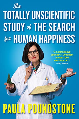 Imagen de archivo de The Totally Unscientific Study of the Search for Human Happiness a la venta por SecondSale