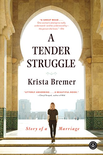 Beispielbild fr A Tender Struggle: Story Of A Marriage zum Verkauf von Wonder Book