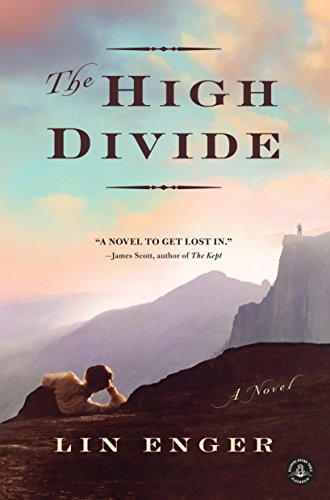 Stock image for The High Divide: A Novel for sale by SecondSale