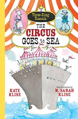 Stock image for The Circus Goes to Sea for sale by Better World Books