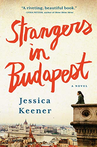 Imagen de archivo de Strangers in Budapest: A Novel a la venta por Orion Tech