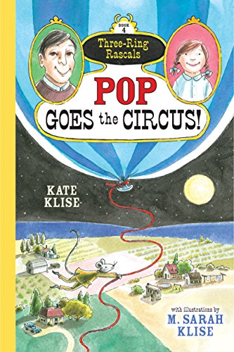 Imagen de archivo de Pop Goes the Circus!: (Three-Ring Rascals) (Three-Ring Rascals, 4) a la venta por Your Online Bookstore