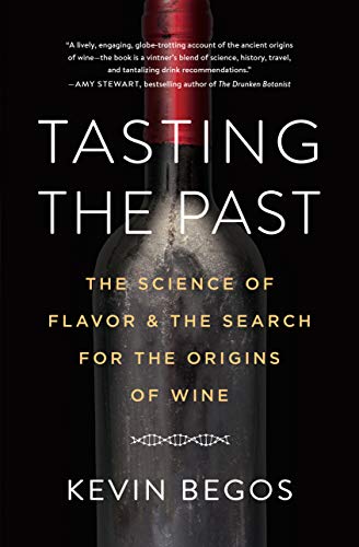 Stock image for Tasting the Past: The Science of Flavor and the Search for the Origins of Wine for sale by SecondSale