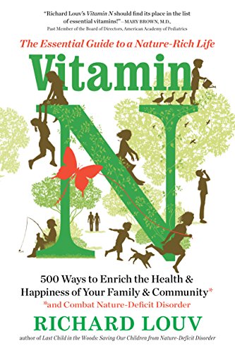 Imagen de archivo de Vitamin N: The Essential Guide to a Nature-Rich Life a la venta por SecondSale