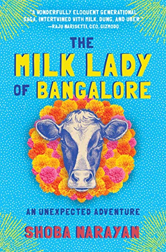 Imagen de archivo de The Milk Lady of Bangalore: An Unexpected Adventure a la venta por BookHolders