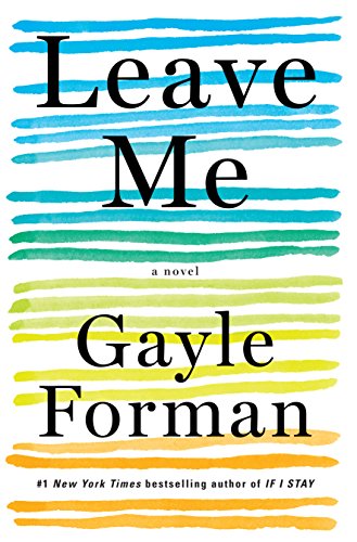 Imagen de archivo de Leave Me: A Novel a la venta por ZBK Books