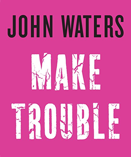 Imagen de archivo de Make Trouble a la venta por Strand Book Store, ABAA