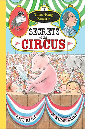 Beispielbild fr Secrets of the Circus: (Three-Ring Rascals) zum Verkauf von SecondSale