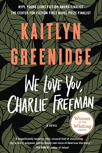 Beispielbild fr We Love You, Charlie Freeman: A Novel zum Verkauf von Wonder Book