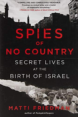 Stock image for Spies of No Country: Secret Lives at the Birth of Israel for sale by ThriftBooks-Atlanta