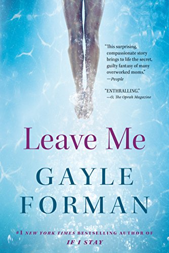 Beispielbild fr Leave Me: A Novel zum Verkauf von Wonder Book