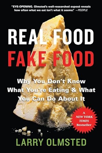 Beispielbild fr Real Food/Fake Food : Why You Don't Know What You're Eating and What You Can Do about It zum Verkauf von Better World Books