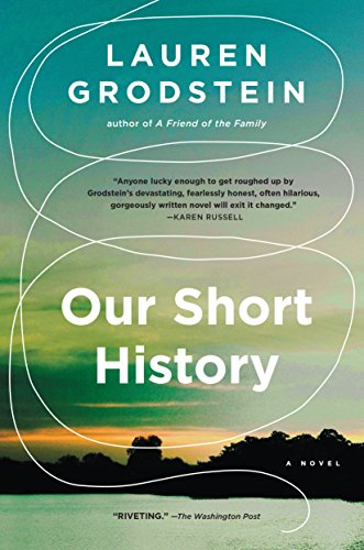 9781616208011: Our Short History: A Novel