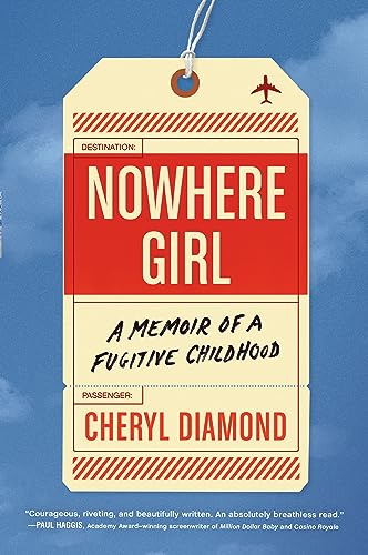 9781616208202: Nowhere Girl: A Memoir of a Fugitive Childhood