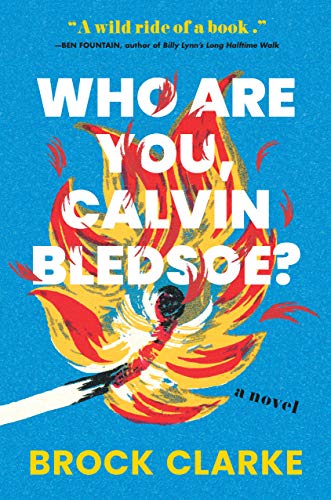 Stock image for Who Are You, Calvin Bledsoe?: A Novel for sale by More Than Words
