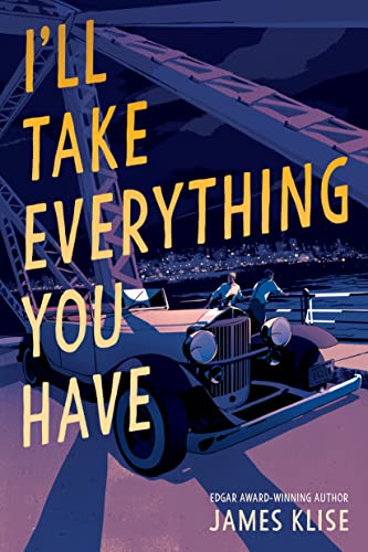 Stock image for I'll Take Everything You Have for sale by ZBK Books