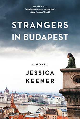 Stock image for Strangers in Budapest: A Novel for sale by More Than Words