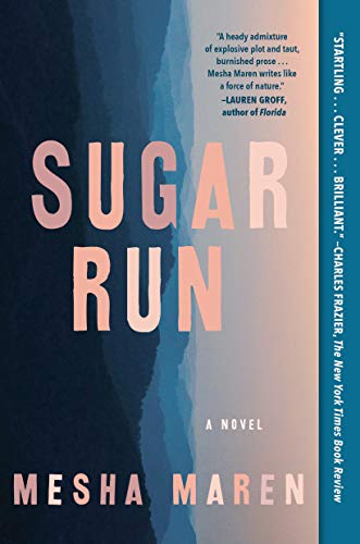 Stock image for Sugar Run: A Novel for sale by More Than Words