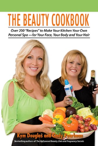Stock image for The Beauty Cookbook : Over 200 Recipes to Make Your Kitchen Your Own Personal Spa - For Your Face, Your Body and Your Hair for sale by Better World Books