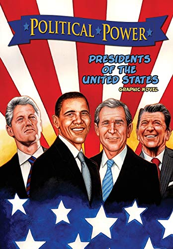 Stock image for Political Power: Presidents of the United States: Barack Obama, Bill Clinton, George W. Bush, and Ronald Reagan for sale by ThriftBooks-Dallas
