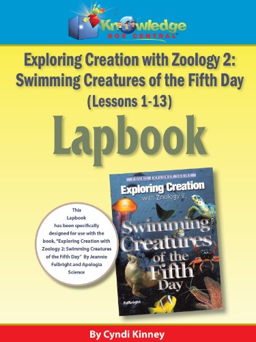 Stock image for Exploring Creation w/ Zoology 2: Swimming Creatures of the 5th Day Lapbook Package (Lessons 1-13) - PRINTED for sale by HPB-Ruby