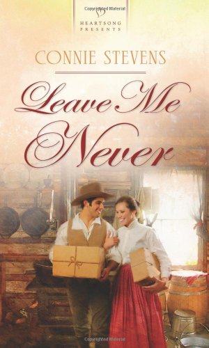 Leave Me Never (Heartsong Presents #936) (9781616260170) by MAYNE, DEBBY