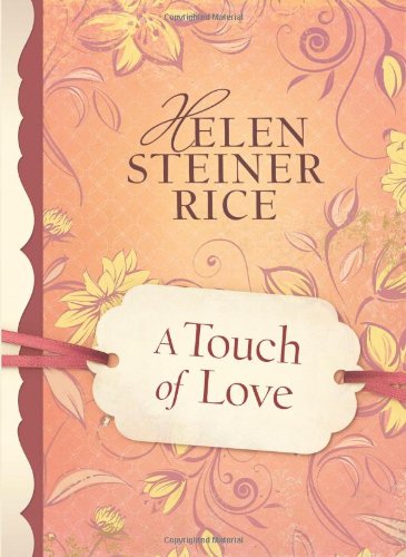 Stock image for A Touch of Love (Helen Steiner Rice Collection) for sale by Jenson Books Inc