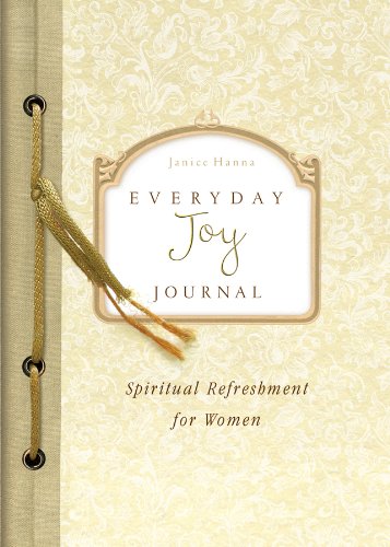 Beispielbild fr Everyday Joy Journal (Spiritual Refreshment for Women) zum Verkauf von Wonder Book