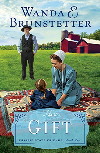 9781616260828: The Gift (The Prairie State Friends)