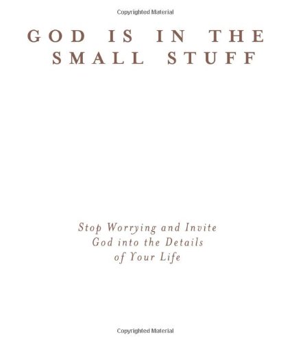 9781616260903: God Is in the Small Stuff and It All Matters: Stop Worrying and Invite God Into the Details of Your Life (God Is in the Small Stuff (Barbour Press))