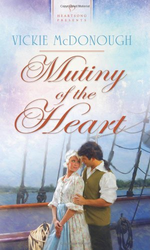 Beispielbild fr Mutiny of the Heart: Truly Yours Digital Edition zum Verkauf von Better World Books