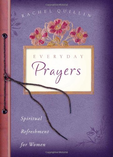 Beispielbild fr Everyday Prayers (Spiritual Refreshment for Women) zum Verkauf von SecondSale