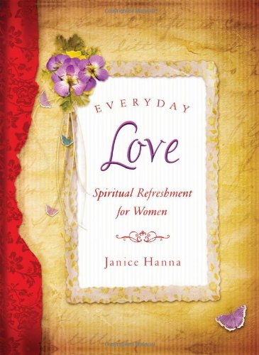 Imagen de archivo de Everyday Love Paperback (Spiritual Refreshment for Women) a la venta por WorldofBooks