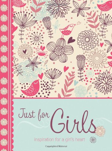 9781616261627: Just for Girls: Inspiration for a Girl's Heart