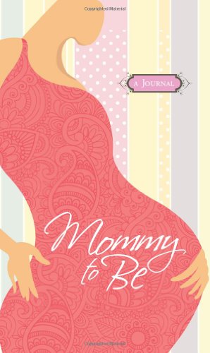 9781616261801: Mommy to Be Journal