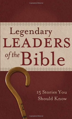 Beispielbild fr Legendary Leaders of the Bible: 15 Stories You Should Know (VALUE BOOKS) zum Verkauf von MusicMagpie