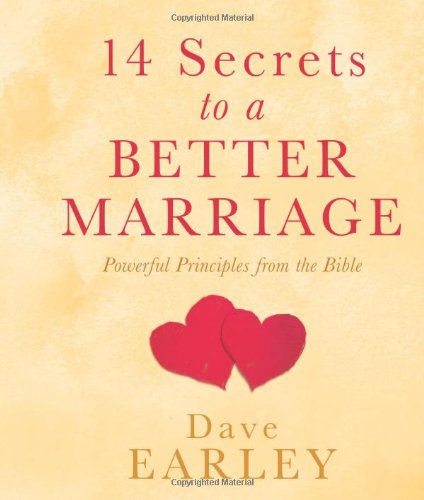 Imagen de archivo de 14 Secrets to a Better Marriage: Powerful Principles from the Bible (14 Bible Secrets Series) a la venta por SecondSale