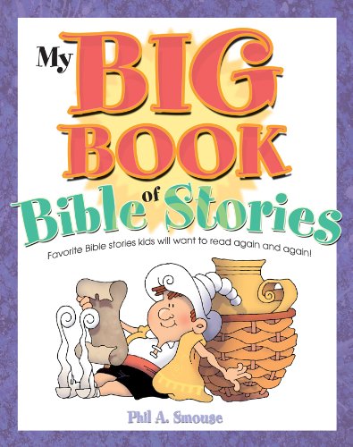 Beispielbild fr My Big Book of Bible Stories: Bible Stories! Rhyming Fun! Timeless Truth for Everyone! zum Verkauf von Wonder Book