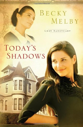 Beispielbild fr Today's Shadows (Lost Sanctuary) zum Verkauf von Wonder Book