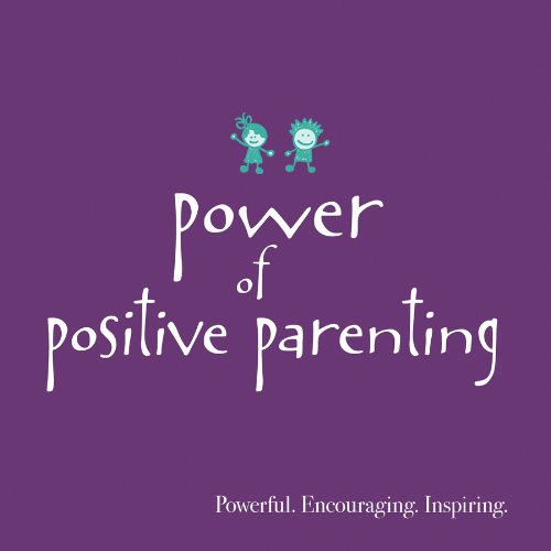 Beispielbild fr Power of Positive Parenting zum Verkauf von BookHolders